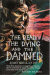 The Dead, The Dying and the Damned by John Hollands