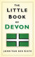 The Little Book of Devon by John Van der Kiste