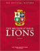 The British & Irish Lions the Official History