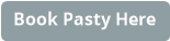 Book Pasty Here